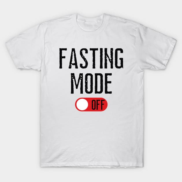 Fasting Mode Off T-Shirt by footballomatic